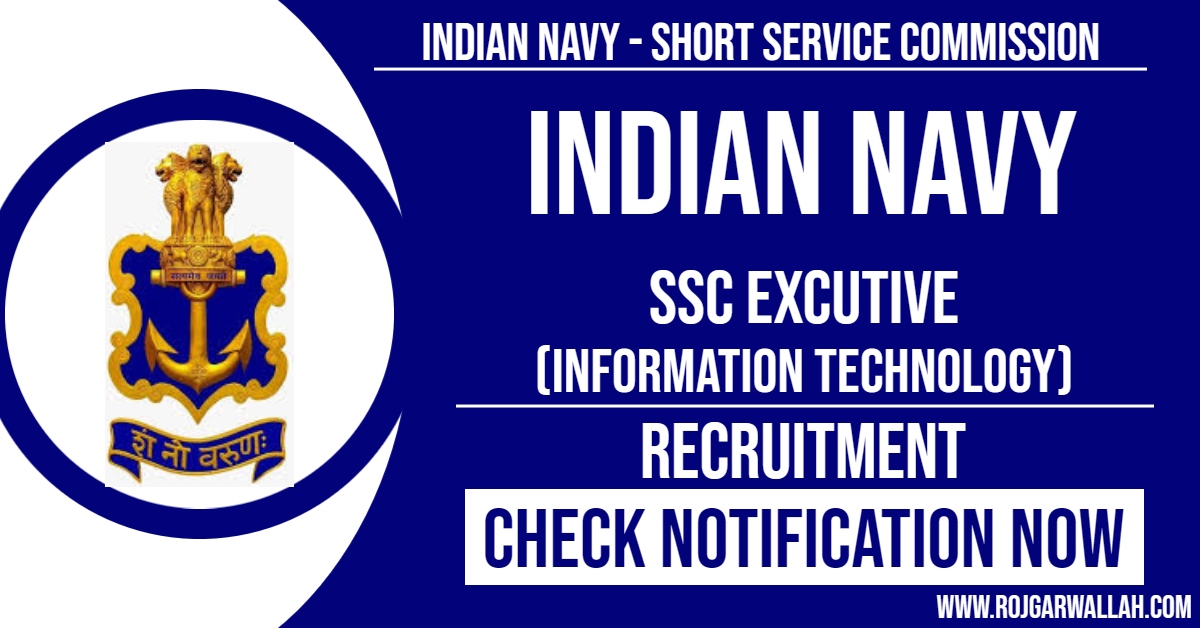 Indian Navy SSC IT Executive New Notification | Last Date : 16/08/2024