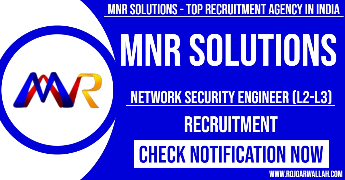 Network security Engineer (L2-L3) | Location Bangalore & Chennai | Immediate Joiners Preferred