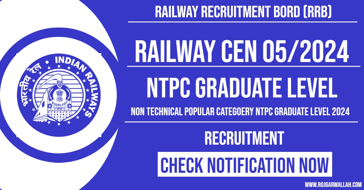 Railway RRB NTPC Graduate Level Online Form 2024