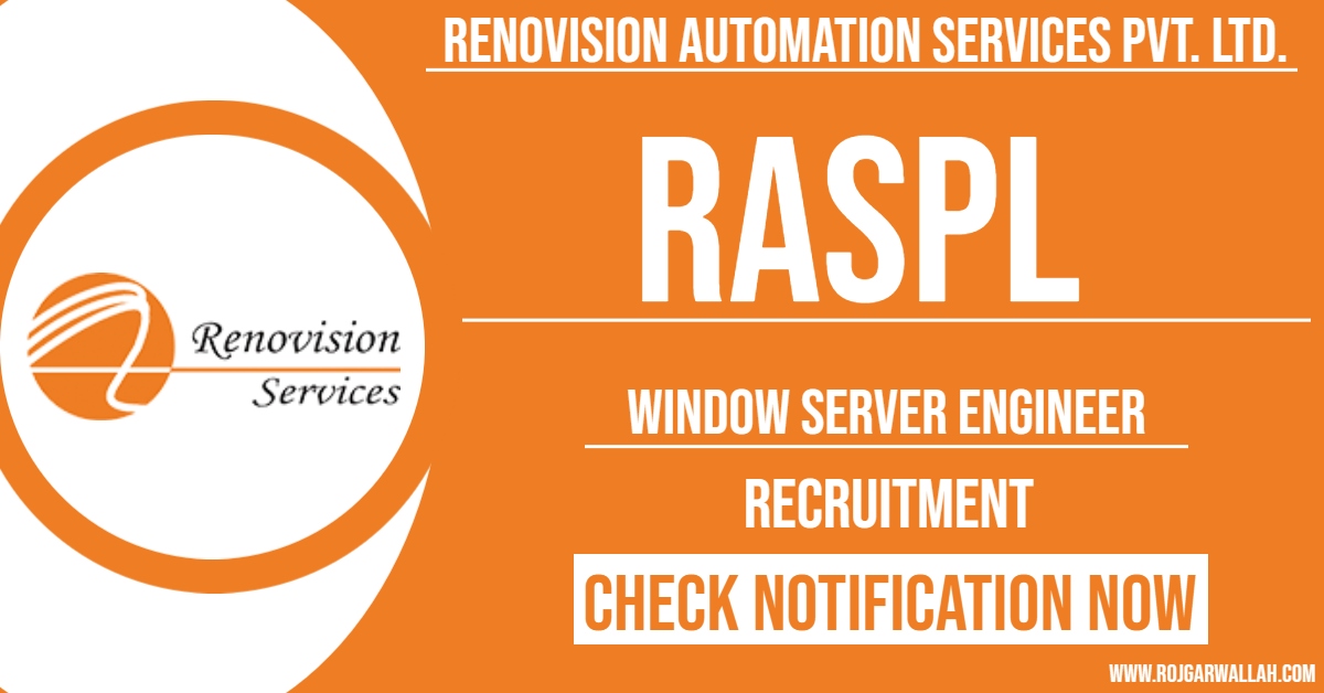Job Opportunity : Window Server Engineer at Renovision Automation Services Pvt. Ltd. Apply Now!