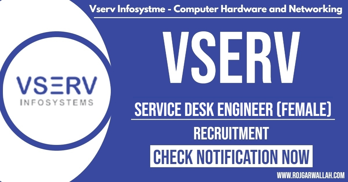 Urgent Hiring : Female Service Desk Engineer at VSERV IT in Greater Noida!